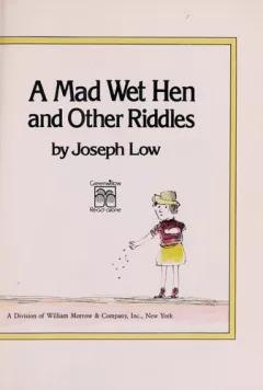 A mad wet hen and other riddles