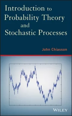 Introduction To Probability Theory And Stochastic Processes