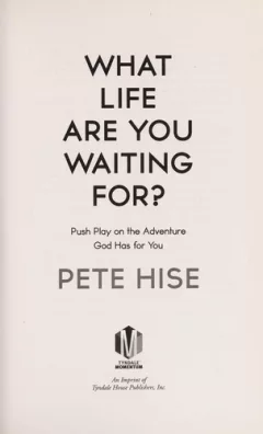 What life are you waiting for?