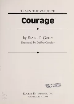Learn the value of courage