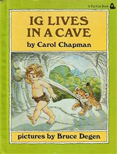 Ig lives in a cave