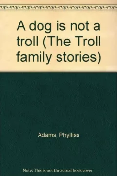 A dog is not a troll