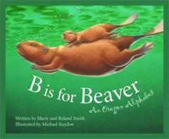 B is for beaver