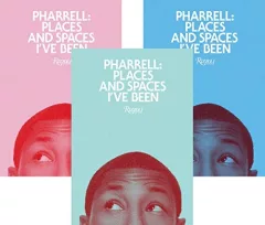 Pharrell: Places and Spaces I've Been