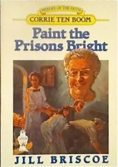 Paint the prisons bright