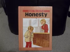 Learn the value of honesty
