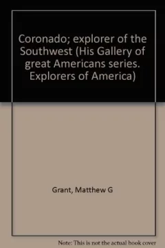 Coronado; explorer of the Southwest