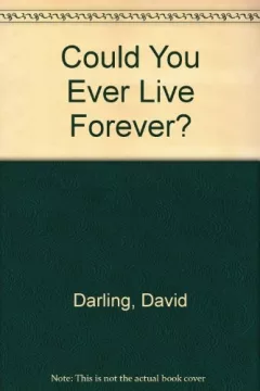 Could you ever live forever?