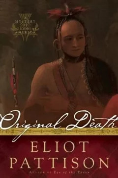 Original Death: A Mystery of Colonial America