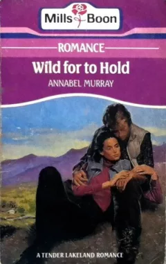 Wild For To Hold