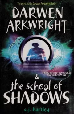 Darwen Arkwright & the school of shadows
