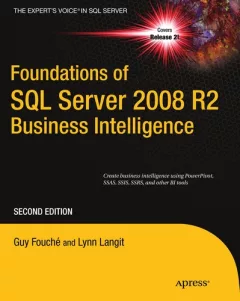 Foundations of SQL Server 2008 R2 business intelligence