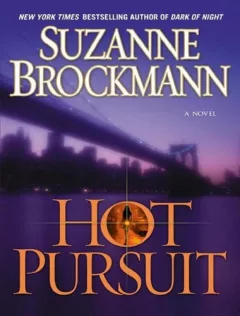 Hot pursuit