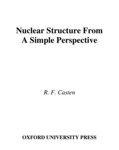 Nuclear structure from a simple perspective