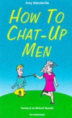 How to Chat-Up Men