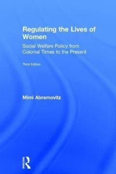 Regulating the Lives of Women