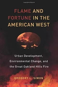 Flame and Fortune in the American West
