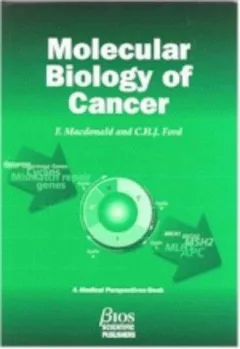 MOLECULAR BIOLOGY OF CANCER (Medical Perspectives Series)