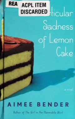 The Particular Sadness of Lemon Cake