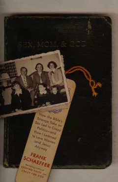 Sex, mom, and God