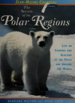 The secrets of the polar regions