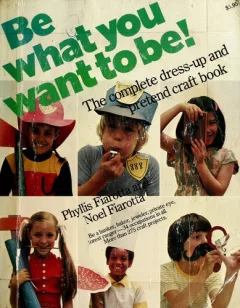 Be what you want to be!