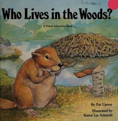 Who lives in the woods?
