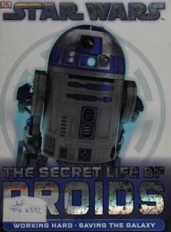 Star Wars: the Secret Life of Droids