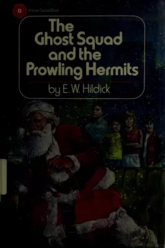 The Ghost Squad and the prowling hermits