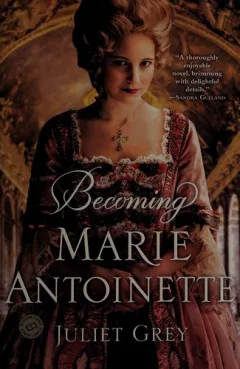 Becoming Marie Antoinette