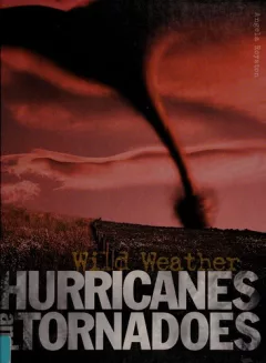 Hurricanes and tornadoes