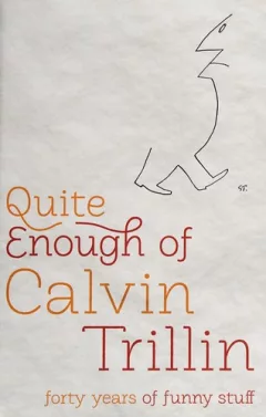 Quite enough of Calvin Trillin