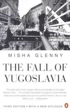 The Fall of Yugoslavia