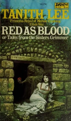 Red as blood, or, Tales from the Sisters Grimmer