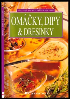 Omáčky, dipy & dresinky