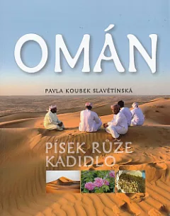 Omán  Písek - Růže - Kadidlo