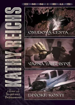 Osudová cesta / Vážná tajemství / Divoké kosti