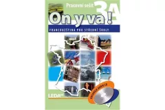 ON Y VA! 3A+3B - Francouzština pro střední školy - pracovní sešity + CD - 2. vydání