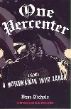 One Percenter: Legenda o motorkářích mimo zákon