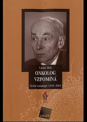 Onkolog vzpomíná