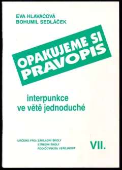 Opakujeme si pravopis VII., Interpunkce ve větě jednoduché