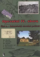 Opevnění IV. sboru - 2.část