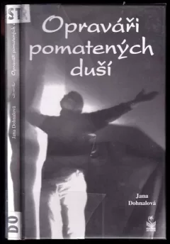 Opraváři pomatených duší