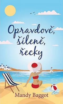 Opravdově, šíleně, řecky
