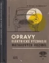 Opravy elektrické výzbroje motorových vozidel