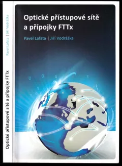 Optické přístupové sítě a přípojky FTTx