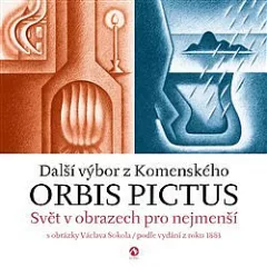 Orbis pictus - Svět v obrazech pro nejmenší II. s obrázky Václava Sokola / podle vydání z roku 1883