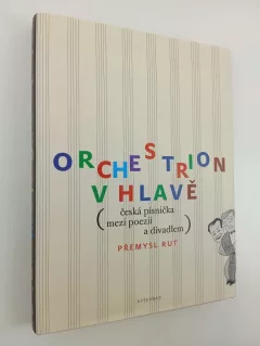 Orchestrion v hlavě