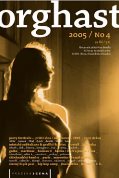 Orghast 2005: Almanach příští vlny divadla