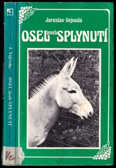 Osel aneb Splynutí